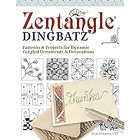 Zentangle(R) Dingbatz: Patterns & Projects for Dynamic Tangled Ornaments & Decorations (Design Originals) Learn How to Construct Fun Embellishments for Hand Lettering, Scrapbooking, & Art Journaling Zentangle(R) Dingbatz: Patterns & Projects for Dynamic Tangled Ornaments & Decorations (Design Originals) Learn How to Construct Fun Embellishments for Hand Lettering, Scrapbooking, & Art Journaling Paperback Kindle