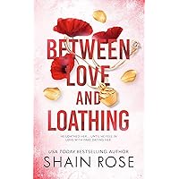 Between Love and Loathing: A Fake Dating Romance (Hardy Billionaires) Between Love and Loathing: A Fake Dating Romance (Hardy Billionaires) Kindle Audible Audiobook Paperback