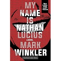 My Name Is Nathan Lucius My Name Is Nathan Lucius Kindle Audible Audiobook Hardcover Paperback Audio CD