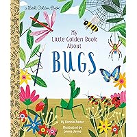 My Little Golden Book About Bugs My Little Golden Book About Bugs Hardcover Kindle