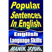 Popular Sentences in English: English Language Skills (English Daily Use Book 24) Popular Sentences in English: English Language Skills (English Daily Use Book 24) Kindle Hardcover Paperback