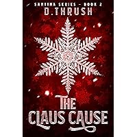 The Claus Cause (Santina Series Book 2) The Claus Cause (Santina Series Book 2) Kindle Paperback