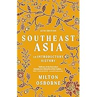 Southeast Asia: An Introductory History Southeast Asia: An Introductory History Paperback Kindle