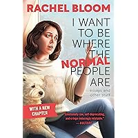 I Want to Be Where the Normal People Are I Want to Be Where the Normal People Are Kindle Audible Audiobook Hardcover Paperback Audio CD