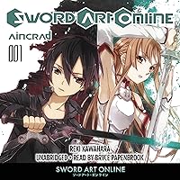 Sword Art Online 1: Aincrad (Light Novel) Sword Art Online 1: Aincrad (Light Novel) Audible Audiobook Kindle Paperback