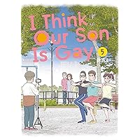 I Think Our Son Is Gay 05 I Think Our Son Is Gay 05 Paperback Kindle