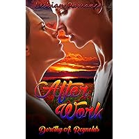 Romance: After Work (Lesbian Medical Doctor Nurse Taboo Seduction Forbidden Romance) (First Time Bisexual Inspirational FF Short Stories)