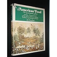 American food: The gastronomic story American food: The gastronomic story Hardcover Paperback