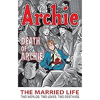 Archie: The Married Life Book 6 (The Married Life Series) Archie: The Married Life Book 6 (The Married Life Series) Kindle Paperback