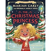The Christmas Princess (The Adventures of Little Mariah) The Christmas Princess (The Adventures of Little Mariah) Hardcover Kindle