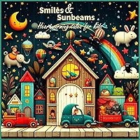 Smiles and Sunbeams Smiles and Sunbeams Kindle Audible Audiobook Paperback