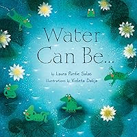 Water Can Be . . . (Can Be . . . Books) Water Can Be . . . (Can Be . . . Books) Hardcover Kindle Audible Audiobook Paperback