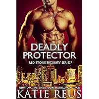 Deadly Protector (Red Stone Security Series Book 19) Deadly Protector (Red Stone Security Series Book 19) Kindle Paperback
