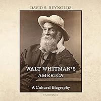 Walt Whitman’s America: A Cultural Biography Walt Whitman’s America: A Cultural Biography Audible Audiobook Paperback Kindle Hardcover MP3 CD