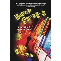 Lucky Supreme: A Darby Holland Crime Novel (#1) (1) (Darby Holland Crime Novel Series) Lucky Supreme: A Darby Holland Crime Novel (#1) (1) (Darby Holland Crime Novel Series) Hardcover Kindle Audible Audiobook Paperback MP3 CD