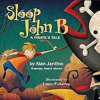 Sloop John B: A Pirate's Tale Sloop John B: A Pirate's Tale Audible Audiobook Hardcover