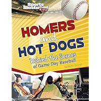 Homers and Hot Dogs: Behind the Scenes of Game Day Baseball (Sports Illustrated Kids: Game Day!) Homers and Hot Dogs: Behind the Scenes of Game Day Baseball (Sports Illustrated Kids: Game Day!) Hardcover Kindle Audible Audiobook Paperback