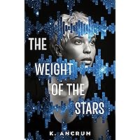 The Weight of the Stars The Weight of the Stars Kindle Paperback Audible Audiobook Hardcover Audio CD
