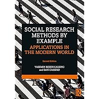 Social Research Methods by Example Social Research Methods by Example Hardcover Paperback