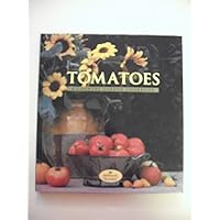 Tomatoes: A Country Garden Cookbook Tomatoes: A Country Garden Cookbook Hardcover