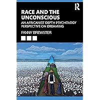 Race and the Unconscious Race and the Unconscious Paperback Kindle Hardcover