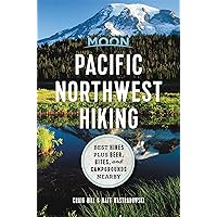 Moon Pacific Northwest Hiking: Best Hikes plus Beer, Bites, and Campgrounds Nearby (Moon Outdoors) Moon Pacific Northwest Hiking: Best Hikes plus Beer, Bites, and Campgrounds Nearby (Moon Outdoors) Paperback Kindle