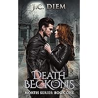Death Beckons (Mortis Vampire Series Book 1) Death Beckons (Mortis Vampire Series Book 1) Kindle Paperback