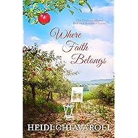 Where Faith Belongs: Contemporary Fiction with a Little Women Twist (The Orchard House Bed and Breakfast Series Book 6) Where Faith Belongs: Contemporary Fiction with a Little Women Twist (The Orchard House Bed and Breakfast Series Book 6) Kindle Paperback Audible Audiobook