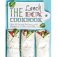 The Lunch Box Cookbook: Over 50 Fun and Delicious Lunch Recipes to Fill Your Lunch Box (2nd Edition) The Lunch Box Cookbook: Over 50 Fun and Delicious Lunch Recipes to Fill Your Lunch Box (2nd Edition) Kindle Hardcover Paperback
