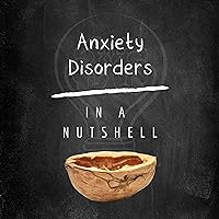 Anxiety Disorders: Understanding Anxiety Disorder, How It Affects Our Well Being, and How to Effectively Treat Anxiety Disorder Anxiety Disorders: Understanding Anxiety Disorder, How It Affects Our Well Being, and How to Effectively Treat Anxiety Disorder Audible Audiobook Kindle Paperback