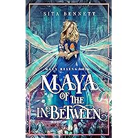 Maya of the In-Between (Maya Rising Book 1)