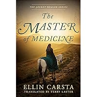 The Master of Medicine (The Secret Healer Book 2) The Master of Medicine (The Secret Healer Book 2) Kindle Audible Audiobook Paperback Audio CD