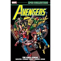 Avengers Epic Collection: The Final Threat (Avengers (1963-1996)) Avengers Epic Collection: The Final Threat (Avengers (1963-1996)) Kindle Paperback