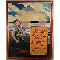 Oranges on Golden Mountain Oranges on Golden Mountain Hardcover Paperback
