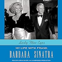 Lady Blue Eyes: My Life with Frank Lady Blue Eyes: My Life with Frank Audible Audiobook Hardcover Kindle Paperback Audio CD
