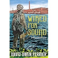 Wired For Sound (THE MOUNTAINTOP SERIES) Wired For Sound (THE MOUNTAINTOP SERIES) Kindle Paperback Audible Audiobook