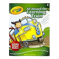 Crayola Early Learning Skill Workbook All Aboard The Learning Train