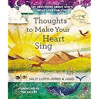 Thoughts to Make Your Heart Sing: 101 Devotions about God’s Great Love for You Thoughts to Make Your Heart Sing: 101 Devotions about God’s Great Love for You Hardcover Audible Audiobook Kindle Paperback