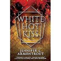 White Hot Kiss (The Dark Elements Book 1) White Hot Kiss (The Dark Elements Book 1) Kindle Paperback Audible Audiobook Audio CD