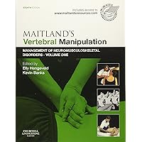 Maitland's Vertebral Manipulation: Management of Neuromusculoskeletal Disorders - Volume 1 Maitland's Vertebral Manipulation: Management of Neuromusculoskeletal Disorders - Volume 1 Paperback Kindle