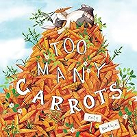 Too Many Carrots Too Many Carrots Hardcover Kindle Audible Audiobook Board book Paperback Audio CD