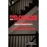 Deliver Me from Nowhere: The Making of Bruce Springsteen's Nebraska Deliver Me from Nowhere: The Making of Bruce Springsteen's Nebraska Paperback Audible Audiobook Kindle Hardcover