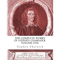 The Complete Works of Stephen Charnock (Volume 1): The Existence and Attributes of God / A Treatise of Divine Providence The Complete Works of Stephen Charnock (Volume 1): The Existence and Attributes of God / A Treatise of Divine Providence Kindle Hardcover Paperback