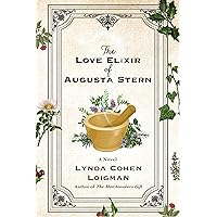 The Love Elixir of Augusta Stern: A Novel The Love Elixir of Augusta Stern: A Novel Hardcover Kindle Audible Audiobook
