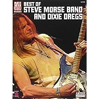 Best of Steve Morse Band and Dixie Dregs (Play It Like It Is) Best of Steve Morse Band and Dixie Dregs (Play It Like It Is) Paperback