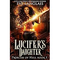 Lucifer's Daughter (Princess of Hell Book 1) Lucifer's Daughter (Princess of Hell Book 1) Kindle Audible Audiobook Paperback Audio CD
