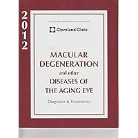 Macular Degeneration & Other Diseases Of The Aging Eye 