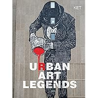 Urban Art Legends Urban Art Legends Hardcover Kindle