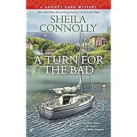 A Turn for the Bad (A County Cork Mystery Book 4) A Turn for the Bad (A County Cork Mystery Book 4) Kindle Audible Audiobook Mass Market Paperback Paperback Audio CD