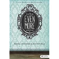 Even More: A 40 Day Experience for Girls and Young Women (Member Book) Even More: A 40 Day Experience for Girls and Young Women (Member Book) Paperback